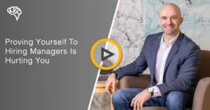 Don't Prove Yourself Out Of A Job Offer