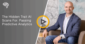 The Hidden Trait AI Scans For. Passing Predictive Analytics