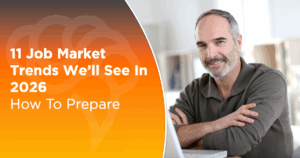 11 Job Market Trends We’ll See in 2026. How To Prepare