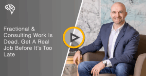 Fractional & Consulting Work Is Dead. Get A Real Job Before It’s Too Late